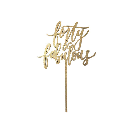 Forty and Fabulous Cake Topper - Gold - Party, Girl! 