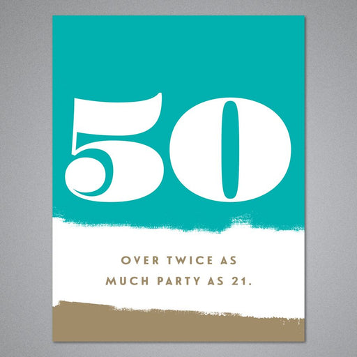Birthday Greeting Card 50 Over Twice As Much Party