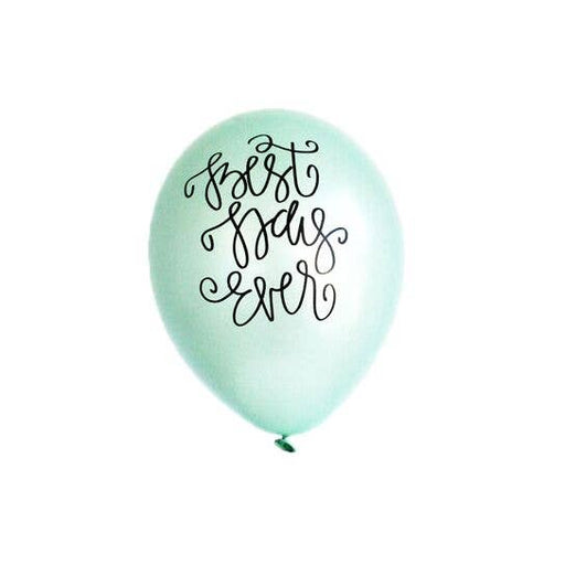 Best Day Ever (Mint Green) Latex Balloons - Party, Girl! 