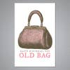 Happy Birthday You Old Bag Greeting Card